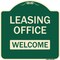 Signmission Designer Series-Leasing Office Welcome Green Heavy-Gauge Aluminum, 18" x 18", G-1818-9834 A-DES-G-1818-9834 - alternate 1